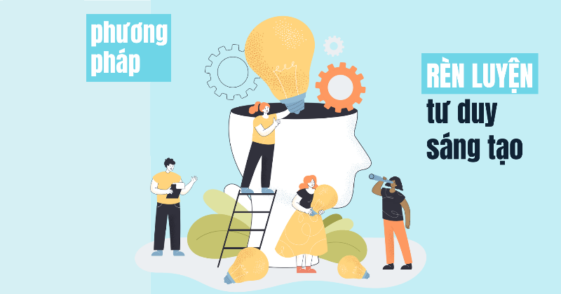 Kết hợp phương pháp tư duy sáng tạo