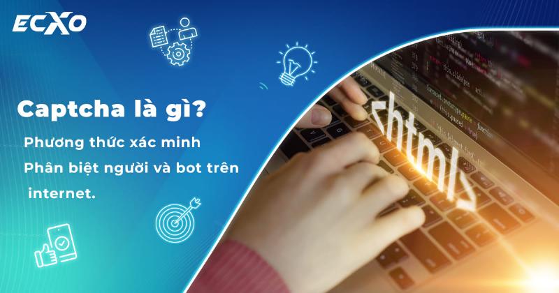 Captcha và Tương Lai Bảo Mật Trực Tuyến