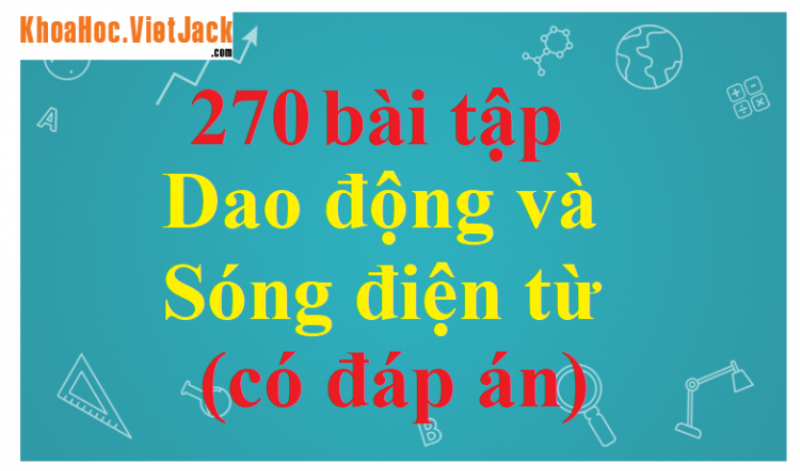 Sơ đồ mạch dao động lí tưởng gồm tụ điện và cuộn cảm mắc nối tiếp