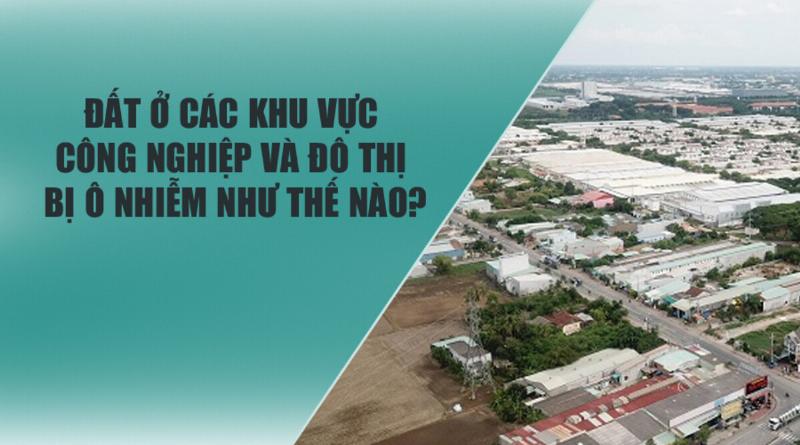 Ô nhiễm môi trường đất do công nghiệp