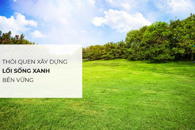 Sức mạnh của những thói quen xanh nhỏ hàng ngày trong việc bảo vệ môi trường