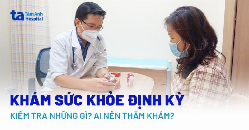 Chuyên gia y tế tư vấn về kết quả khám sức khỏe và tầm quan trọng của kiểm tra định kỳ để bảo vệ sức khỏe