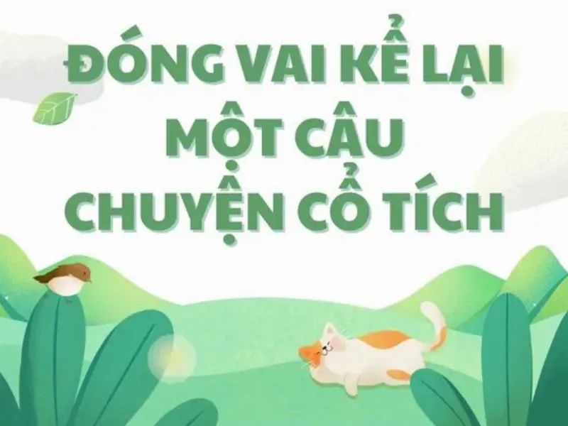 Lột tả cảm xúc nhân vật trong bài văn đóng vai kể lại truyện cổ tích ngắn gọn